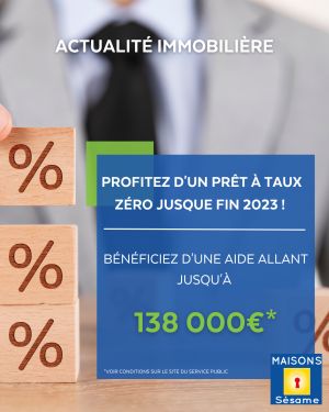 Profitez d'un Prêt à Taux Zéro jusque fin 2023